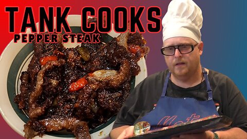 Tank Cooks Pepper Steak Stir Fry