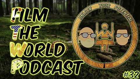 Why We Hesitate to Follow Our Passions? | Film The World Podcast #32