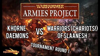 Tournament ROUND 1 Warhammer Fantasy Battle Report WAP Khorne Daemons VS Warriors of Slaanesh 1