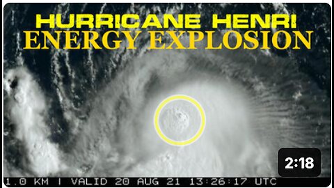 Wow! Massive Energy Explosion In Hurricane Henri Is Caught On Satellite Feed, They Control The Storm