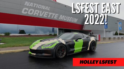 Holley LSFest East 2022 ***PLUS CORVETTE MUSEUM***