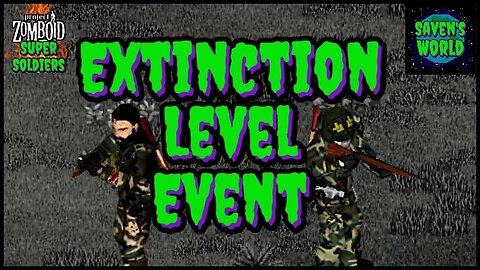 Project Zomboid Super Soldiers (Ep1) - Extinction Level Event
