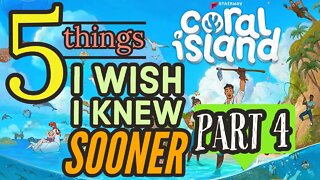 Coral Island 5 Things I Wish I Knew Sooner Part 4