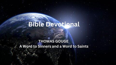 A Word to Sinners and a Word to Saints