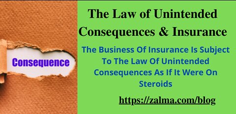 The Law of Unintended Consequences & Insurance