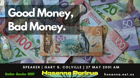 Good Money, Bad Money (Gary Colville) | Hosanna Porirua