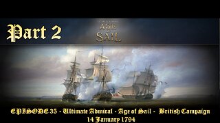 EPISODE 35 - Ultimate Admiral - Age of Sail - British Campaign - 14 January 1794