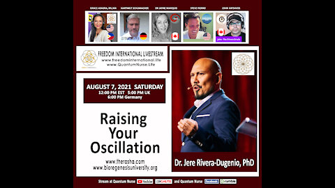 Dr. Jere Rivera-Dugenio, PhD - "Raising Your Oscillation" @ QN Freedom Int'l Live