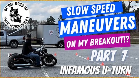 Slow Speed Maneuvers On My 2023 Harley Davidson Breakout - Part 7 - U-turn