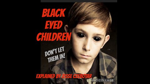 Black eyed Children