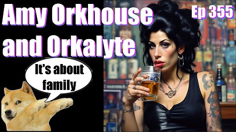 Podcast -Ep 355- Amy Orkhouse and Orkalyte