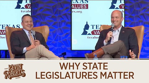 Texas Values | Why State Legislatures Matter