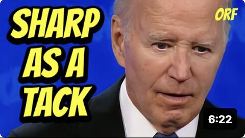 The Best Biden Ever | "Sharp as a Tack"