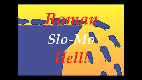 The Jesuit Vatican Shadow Empire 121 - Roman "Slo - Mo" To Hell!