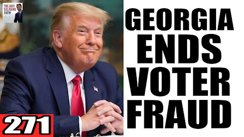 271. Georgia Ends Voter Fraud?