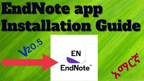 How to install EndNote citation and reference application tool | EndNoteን እንዴት መጫን በቀላሉ እንችላለን