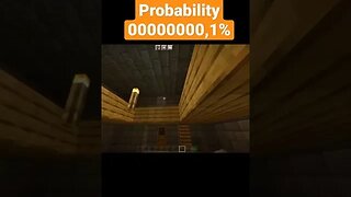 Minecraft PROBABILITY 00000000.1%