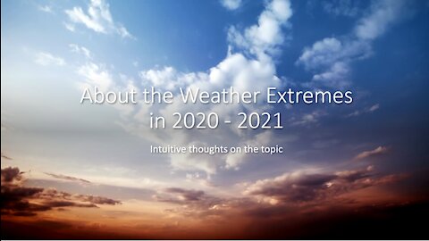 About the Weather Extremes in 2020 - 2021