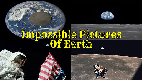 Impossible Pictures Of Earth