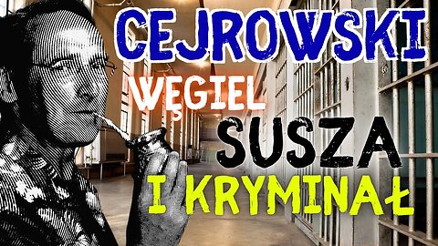 🤠 CEJROWSKI 🤠 Jestem karboniarzem, susza i kryminał 2022/7 Radiowy Przegląd Prasy odc. 1108