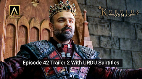 Kurulus Osman EPISODE 42 Season 2 Trailer 2 with Urdu Subtitles | ASKardar