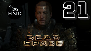 A Whole Finale! -Dead Space Remake Ep. 21 (FINAL)