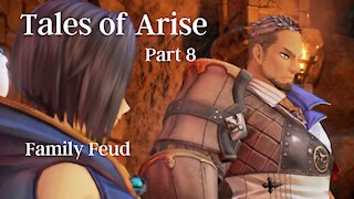 Tales of Arise Part 8 : Family Feud