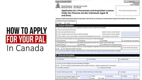 How to Apply for a PAL or RPAL (Firearms License) in Canada