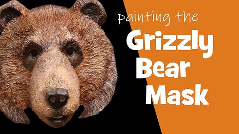 Painting The Grizzly Bear Mask