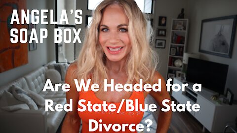 Are We Headed for a Red State/Blue State Divorce?