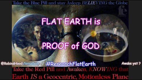 FLAT EARTH is PROOF of GOD