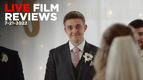 Live Wedding Film Reviews | WFS Live July 21, 2022