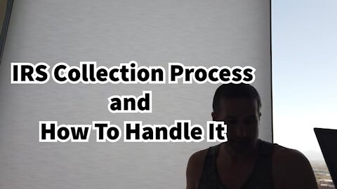 IRS Collection Process Guide and How To Handle It To Avoid Levies and Garnishments
