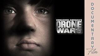 Documentary: Unmanned: America's Drone Wars