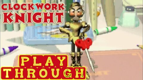 🎅🎄 Clockwork Knight - Sega Saturn Playthrough 😎Benjamillion 🎄🎅
