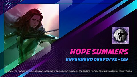 Hope Summers - Superhero Deep Dive 139