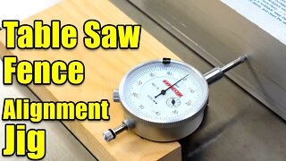 Make a Table Saw Fence Alignment Jig for Checking Fence Alignment - Woodworking Table Saw Jig