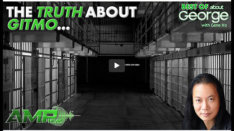 The TRUTH about GITMO… | Best of About GEORGE with Gene Ho Ep. 244