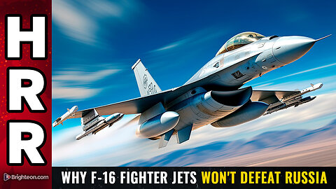Why F-16 fighter jets won't defeat Russia