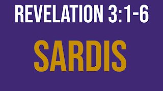 Revelation 3:1-6: Sardis