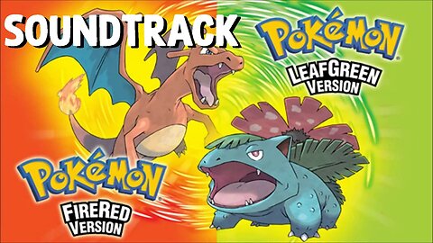 [10 HOURS] of Pokémon Fire Red/Leaf Green Soundtrack OST