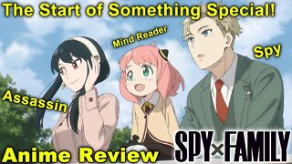 The Unlikely Family! - Spy X Family Part 1 Review!