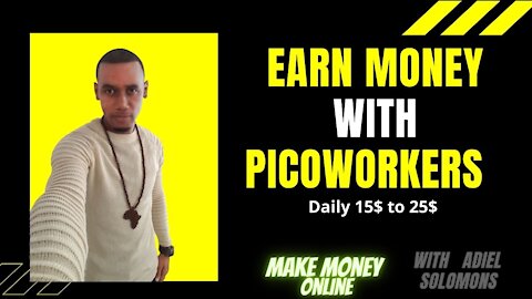 How to Make $50-$100 Dollars Every Hour Online With Pico Workers Anywhere in the World