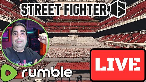 LIVE Replay - Ready for Street Fighter 6?!