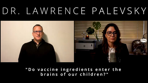 We have studies that show that vaccine ingredients enter the brains of our children