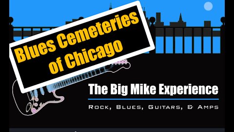 Blues Cemeteries of Chicago