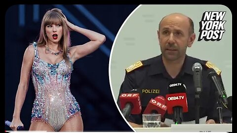 ISIS plot against Taylor Swift concert in Vienna narrowly foiled