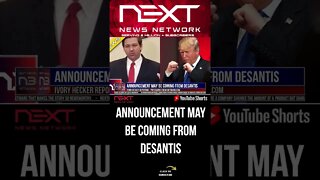 ANNOUNCEMENT MAY BE COMING FROM DESANTIS #shorts