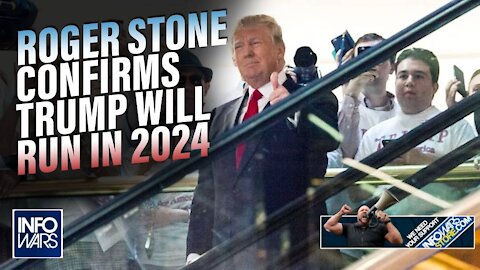 EXCLUSIVE: Roger Stone Confirms Trump Will Run for President in 2024