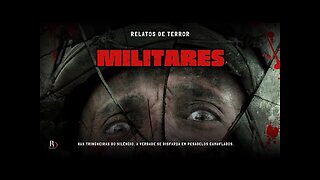 O LADO SOMBRIO- MILITARES EM SERVIÇO E 3 RELATOS DE ARREPIAR!